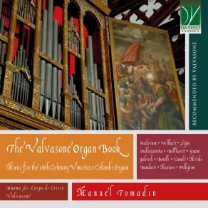 The Valvasone Organ Book: Music For The 16th Century Vincenzo Colombi Organ album cover