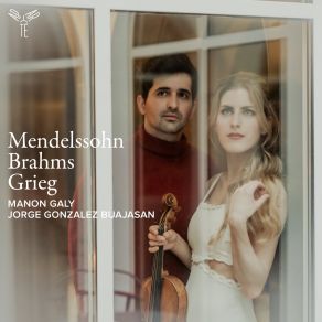 Mendelssohn · Brahms · Grieg: Violin Sonatas album cover