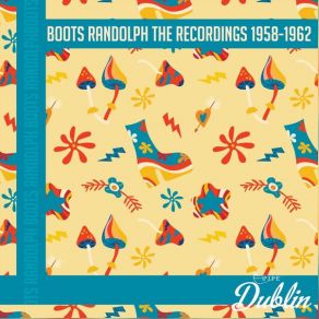 Boots Randolph The Recordings 1958-1962 (Remastered) album cover