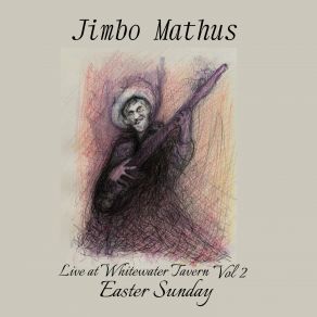 Live At Whitewater Tavern Vol. 2 Easter Sunday (Live) album cover