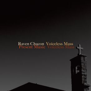 Raven Chacon: Voiceless Mass (Maxi-Single) album cover