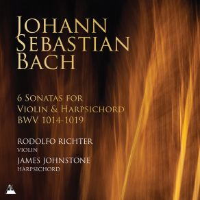 J. S. Bach: 6 Violin Sonatas, BWV 1014-1019 album cover