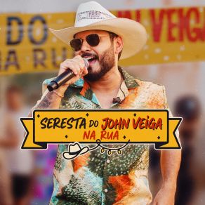 Seresta Do John Veiga - Na Rua album cover