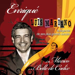 La Légende De Ses Plus Grands Succès, Luis Mariano (De Mexico À La Belle De Cadix) album cover