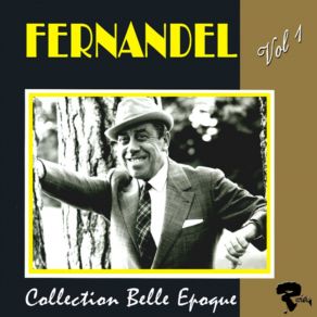 Fernandel: Collection Belle Époque, Vol. 1 album cover