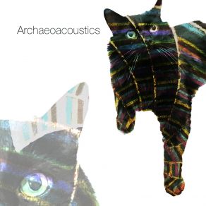 Archaeoacoustics album cover