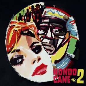 Nino Oliviero Bruno Nicolai - Mondo Cane No. 2 (Extended Remaster 2021) (Original Soundtrack) album cover