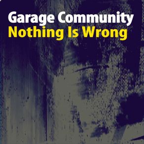 Nothing Is Wrong (Nu Ground Foundation Mixes) album cover