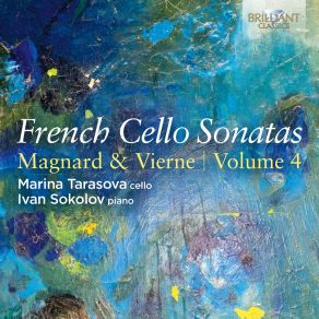 French Cello Sonatas, Vol. 4: Magnard & Vierne album cover