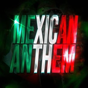 MEXICAN ANTHEM album cover