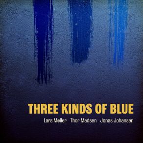 Three Kinds Of Blue album cover