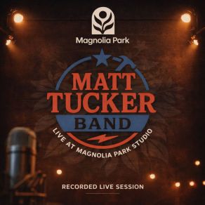 Matt Tucker Band (Live At Magnolia Park Studio) album cover