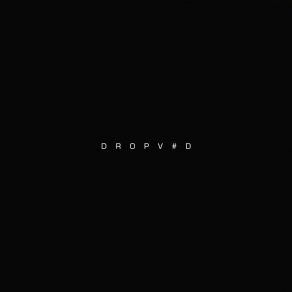 DROPV # D album cover