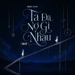 Ta Đã Nợ Gì Nhau (Beat) album cover