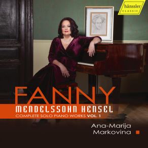 Fanny Hensel Mendelssohn - Sämtliche Klavierwerke Vol. 1 (CD1) album cover