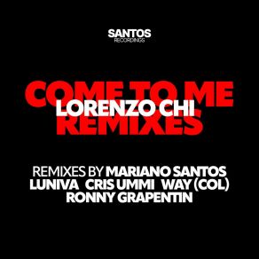 Come To Me (Lose Yo Mind) - REMIXES album cover