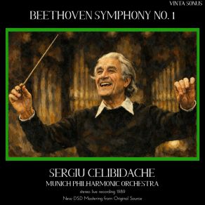 Celibidache Conducts Beethoven Symphony No. 1 - 1989 Stereo Live Recording (New DSD Mastering) album cover