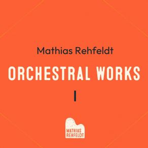 Orchestral Works I album cover