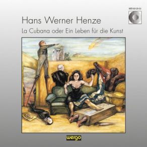 Henze: La Cubana Oder Ein Leben Für Die Kunst (CD2) album cover