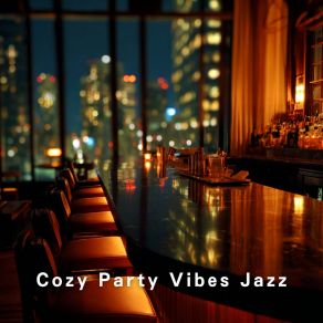 Cozy Party Vibes Jazz album cover