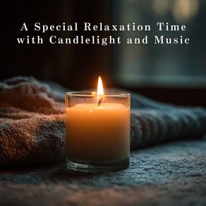 A Special Relaxation Time With Candlelight And Music album cover