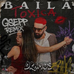 Baila Toxica (GSEPP Remix) album cover