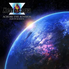 Across The Kosmos - Xenosaga Jazz In Kosmos album cover