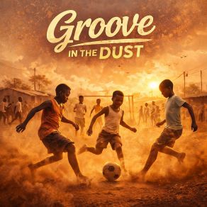 Groove In The Dust album cover