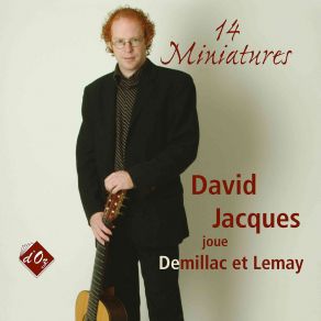 14 Miniatures: David Jacques Joue Demillac Et Lemay album cover