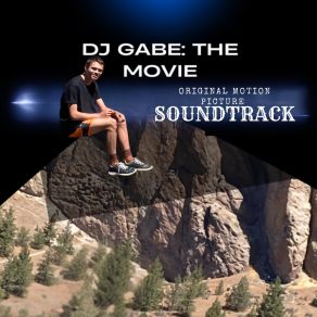 DJ Gabe: The Movie (Original Motion Picture Soundtrack) album cover