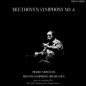 Monteux Conducts Beethoven Symphony No. 6 - 1959 Stereo Live Recording (New DSD Mastering From Original Source) album cover