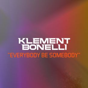 Everybody Be Somebody album cover