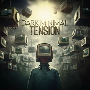 Dark Minimal Tension album cover