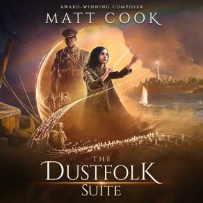 Matt Cook: The Dustfolk Suite album cover