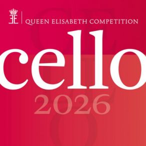 Queen Elisabeth Competition: Cello (Live) (CD02) album cover