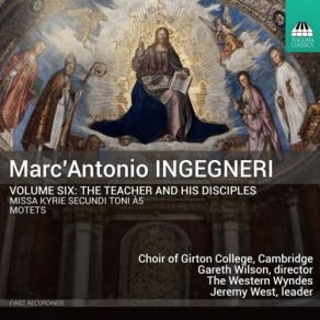 Marc'Antonio Ingegneri, Vol. 6: The Teacher And His Disciples album cover