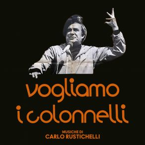 Vogliamo I Colonnelli (Original Soundtrack) album cover