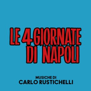Le Quattro Giornate Di Napoli (Original Soundtrack) album cover