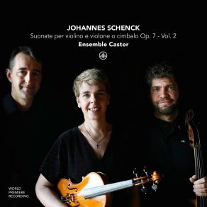 Schenck: Suonate Per Violino E Violone O Cimbalo Op. 7, Vol. 2 album cover