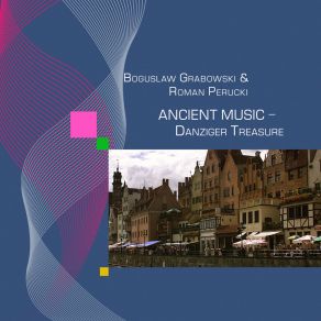 Ancient Music - Danziger Treasures album cover
