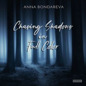 Chasing Shadows In Full Color album cover