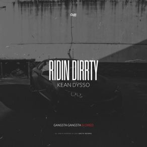 Ridin Dirrty (Gangsta Gangsta Slowed) album cover
