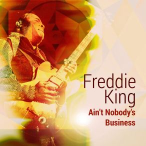 Ain't Nobody's Business album cover