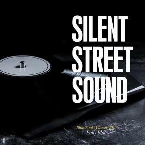 Silent Street Sound album cover