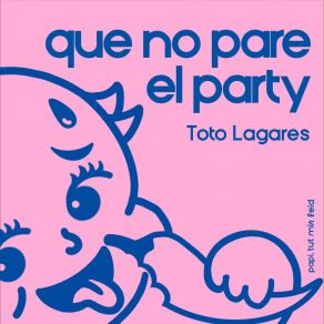 Que No Pare El Party album cover