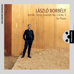 Bartók: String Quartets No. 2 & No. 3 For Piano (Live Concert Recording) album cover