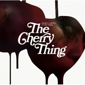 The Cherry Thing album cover