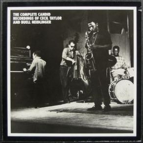 The Complete Candid Recordings Of Cecil Taylor And Buell Neidlinger, Disc 3 album cover