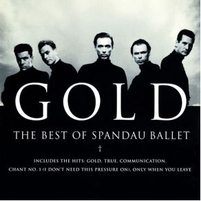 Gold: The Best Of Spandau Ballet album cover