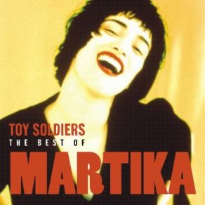 Toy Soldiers: The Best Of Martika album cover